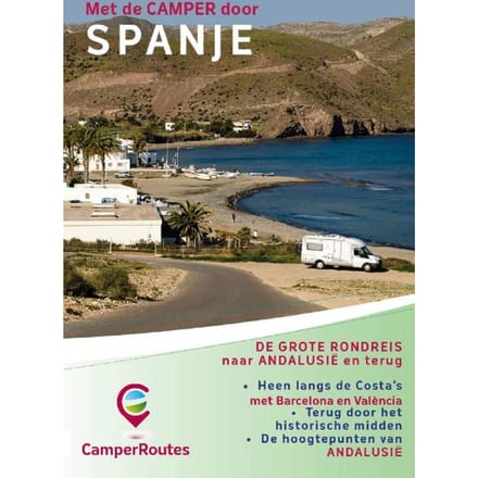 Met De Camper Door Spanje - Camperroutes - Mike Bisschops