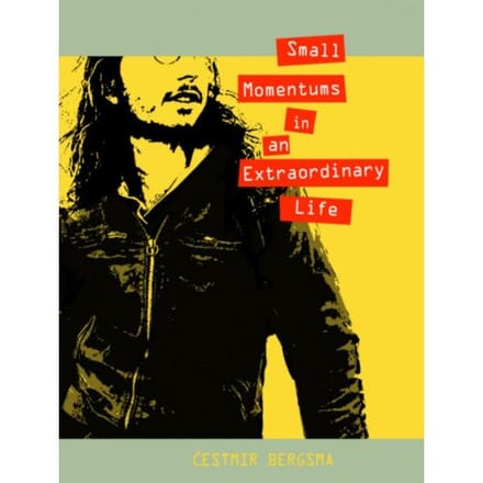 Small Momentums In An Extraordinary Life - Cestmir Bergsma