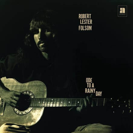 Robert Lester Folsom - Ode To A Rainy Day: Archives 1972-1975 (LP)