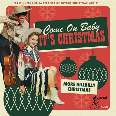 Various Artists - Come On Baby It's Christmas (More Hillbilly Christmas) (CD)