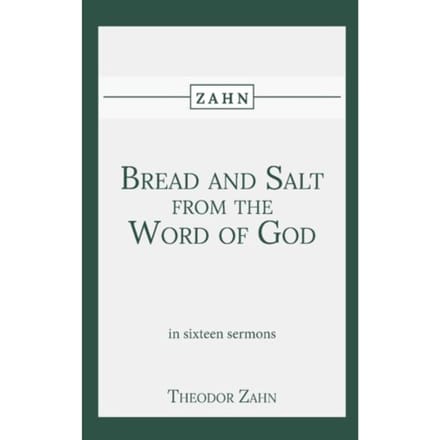 Bread And Salt From The Word Of God - Theodor Zahn