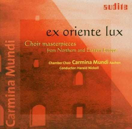 Carmina Mundi Aachen Chamber Choir - Ex Oriente Lux / Choir Masterpieces (CD)
