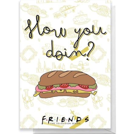 Friends How You Doin? Greetings Card - Standard Card