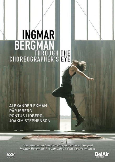 Joakim Stephenson, Parisberg, Pontus Lidberg - Ingmar Bergman - Through The Choreographer's Eye (DVD)
