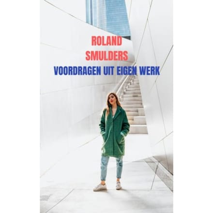 Voordragen Uit Eigen Werk - Roland Smulders