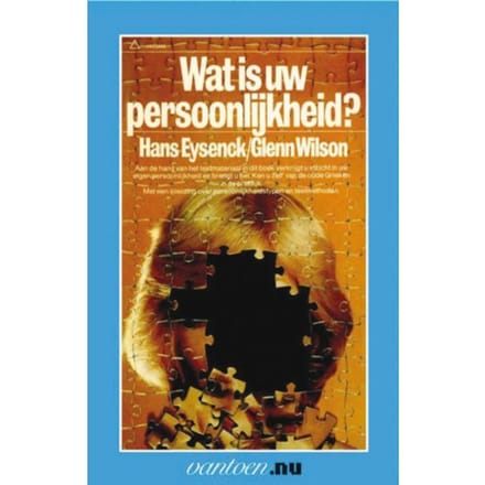 Wat Is Uw Persoonlijkheid? - Vantoen.Nu - H.J. Eysenck
