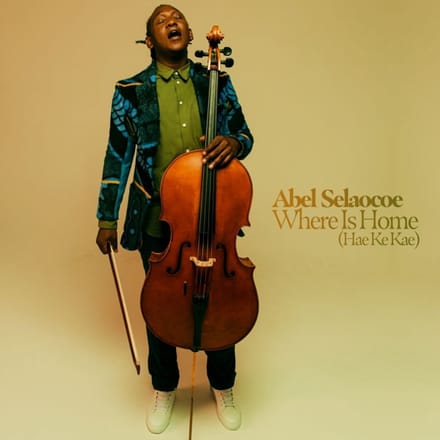 Where Is Home (Hae Ke Kae) - Selaocoe, Abel