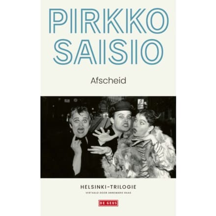 Afscheid - Helsinki-Trilogie - Pirkko Saisio