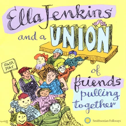Ella Jenkins - Ella Jenkins And A Union Of Friends Pulling Together (CD)