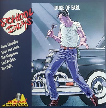 School Days  -  Duke of Earl