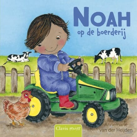 Noah Op De Boerderij - Annemarie van der Heijden