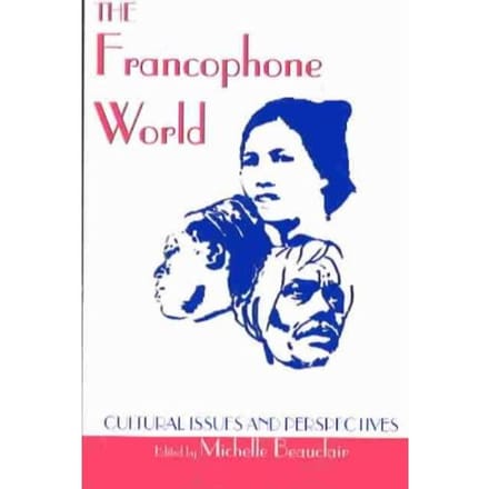 The Francophone World - Michelle Beauclair