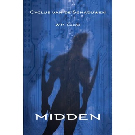 Cyclus Van De Schaduwen: Midden - W.M. Caers