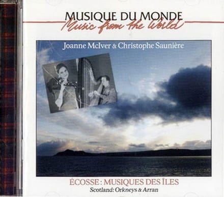 Joanne McIver & Christophe Sauniere - Ecosse: Musiques Des Iles (CD)
