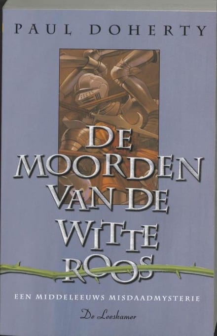 De Moorden Van De Witte Roos - Roger De Marskramer - P. Doherty