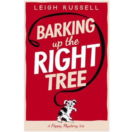 Barking Up The Right Tree - A Poppy Mystery Tale - Leigh Russell