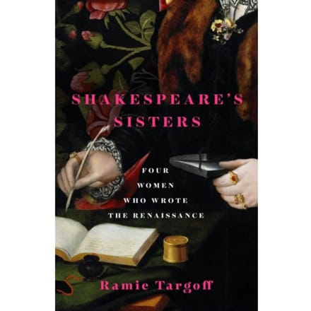 Shakespeare's Sisters - Riverrun - Ramie Targoff