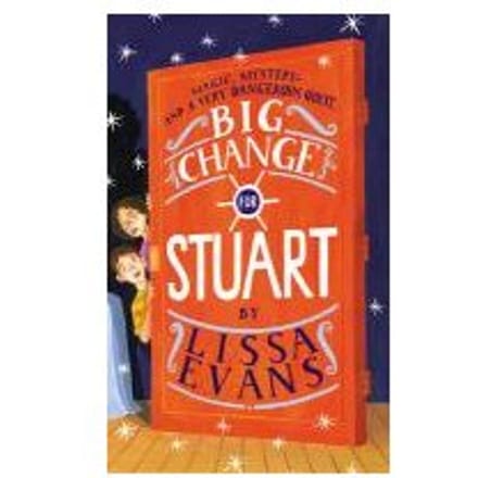 Big Change For Stuart - Lissa Evans