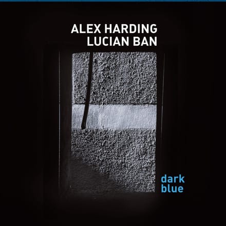 Alex Harding & Lucian Ban - Dark Blue (CD)