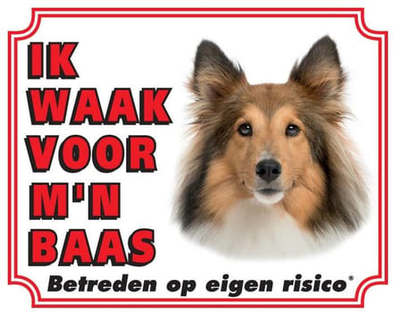 Shetland Sheepdog Waakbord - Ik waak voor Bruin