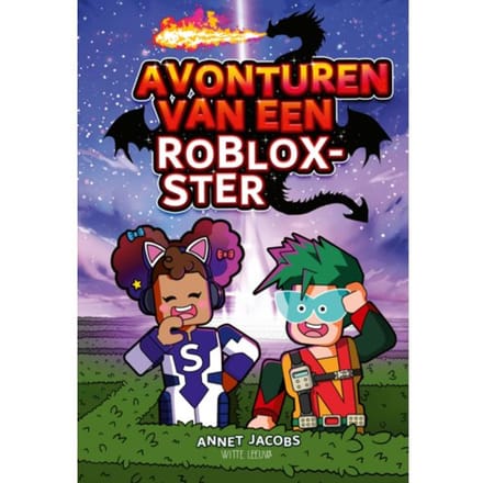 Avonturen Van Een Roblox-Ster - Annet Jacobs