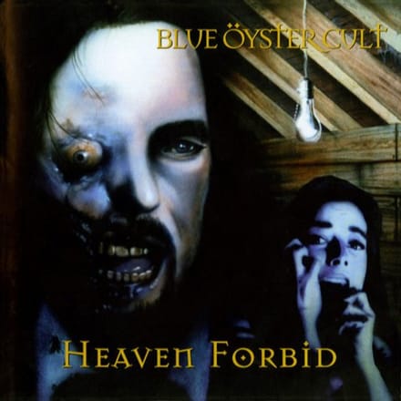 Heaven Forbid - Blue Oyster Cult