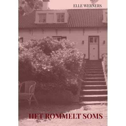 Het Rommelt Soms - Elle Werners