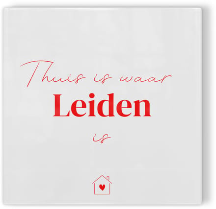 Tegeltje Thuis is waar Leiden is - wit rood - tegeltje stad - tegeltje met tekst