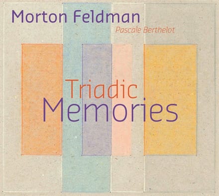 Pascale Berthelot - Feldman: Triadic Memories I & II (2 CD)