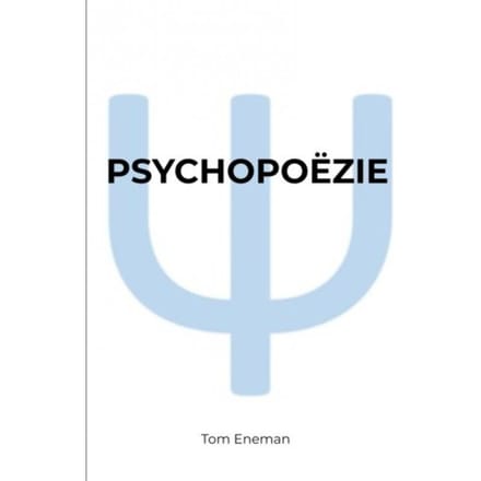 Psychopoëzie - Tom Eneman