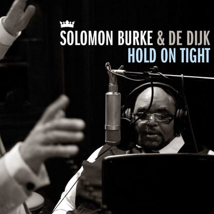 Solomon Burke & De Dijk - Hold On Tight (CD)