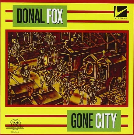 Quincy Troupe, William Brown, Donal Fox, Oliver Lake, John Lockwood, Eric Thomas - Fox: Gone City (CD)