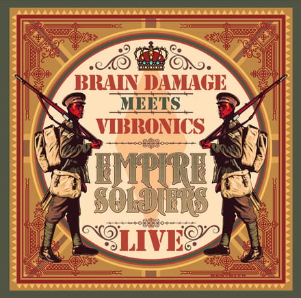 Brain Damage Meets Vibronics - Empire Soldiers Live (2 LP)