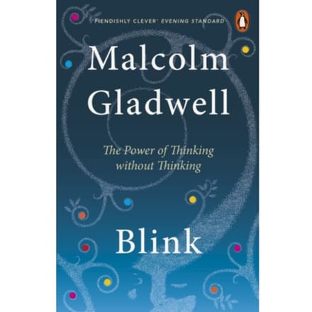 Blink - Malcolm Gladwell
