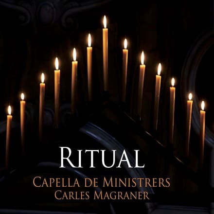 Capella De Ministrers, Carles Magraner - Ritual (CD)