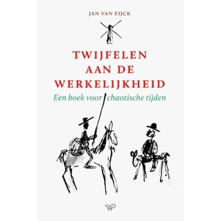 Twijfelen Aan De Werkelijkheid - Jan van Eijck