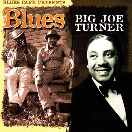 Big Joe Turner - Blues Café Presents Big Joe Turner (CD)