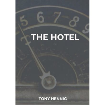The Hotel - Tony Hennig
