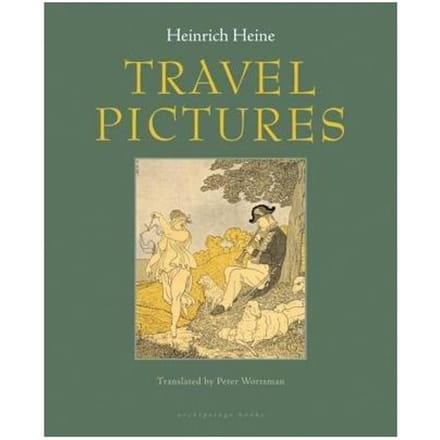 Travel Pictures - Heinrich Heine