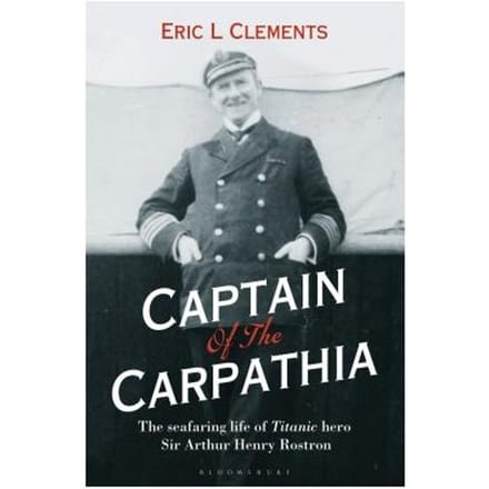 Captain Of The Carpathia - Eric L. Clements