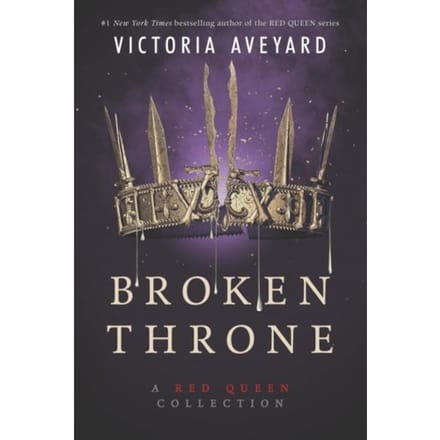 Broken Throne: A Red Queen Collection - Red Queen - Victoria Aveyard