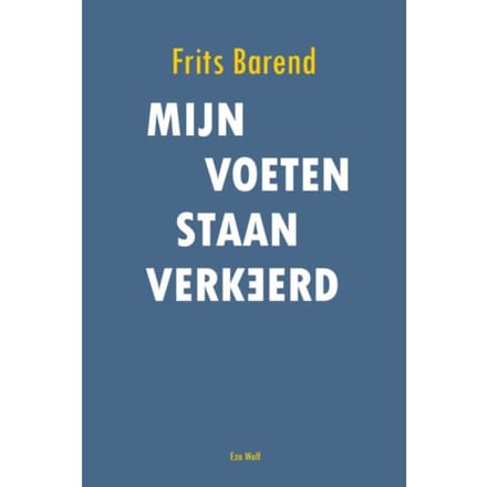 Mijn Voeten Staan Verkeerd - Frits Barend