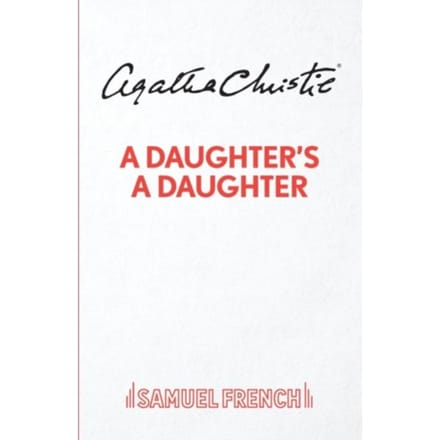 A Daughter's A Daughter - Agatha Christie