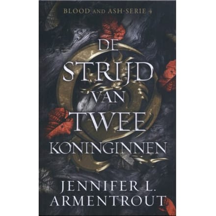 De Strijd Van Twee Koninginnen - Blood And Ash - Jennifer L. Armentrout