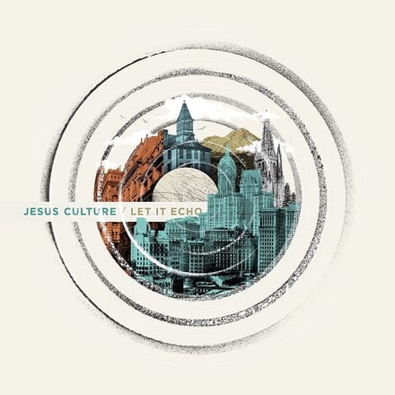 Jesus Culture - Let It Echo (CD)