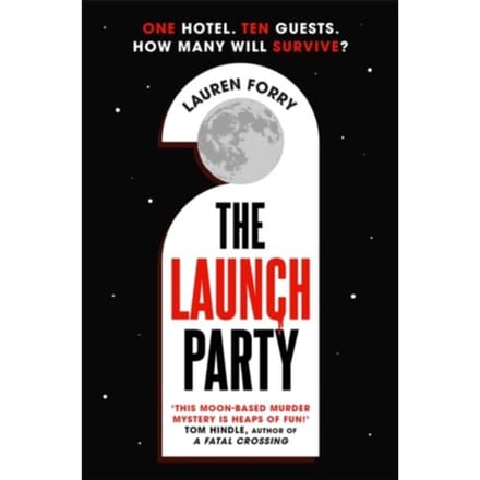 The Launch Party - Lauren Forry