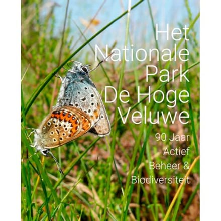 Het Nationale Park De Hoge Veluwe - Menno Haanstra e.a.