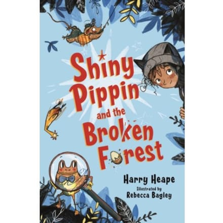 Shiny Pippin And The Broken Forest - Harry Heape