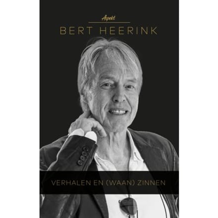 Verhalen En Waan-Zinnen - Bert Heerink