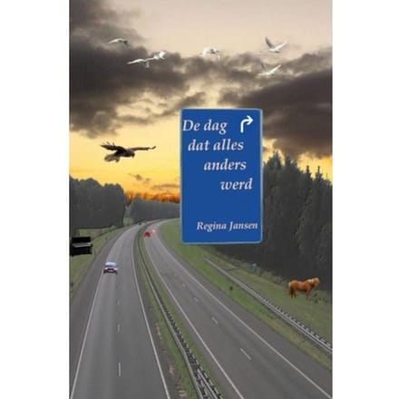 De Dag Dat Alles Anders Werd - Regina Jansen